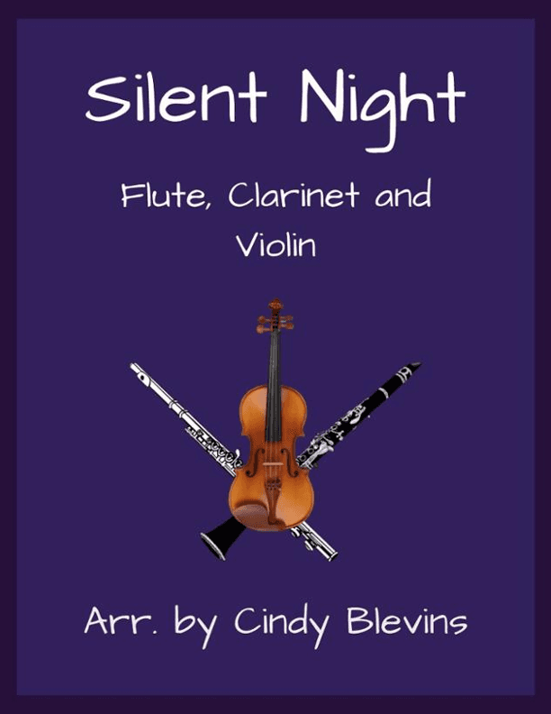 Silent Night, Flute, Clarinet and Violin (arr. Cindy Blevins)