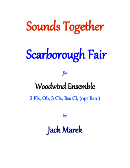 Scarborough Fair for Woodwind Ensemble (arr. Jack Marek)