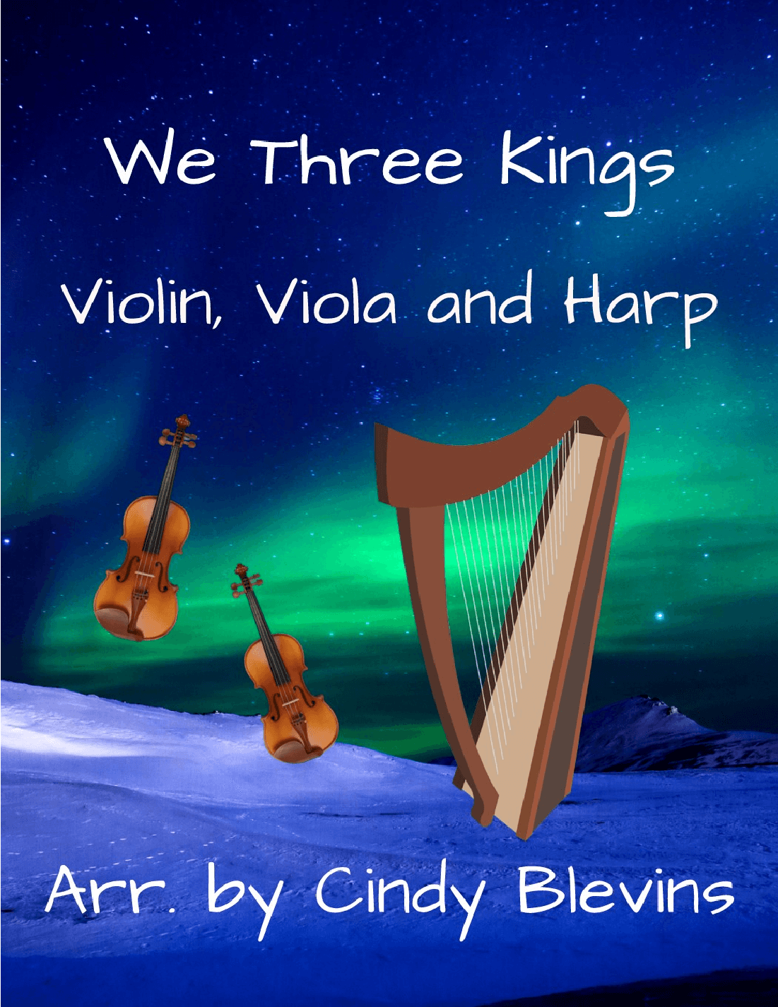 We Three Kings, for Violin, Viola and Harp (arr. Cindy Blevins)