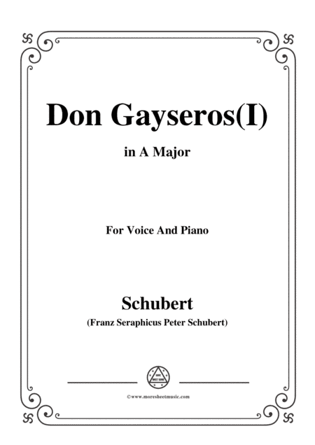 Schubert-Don Gayseros(I),in A Major,D.93 No.1,for Voice and Piano (arr. MSM)