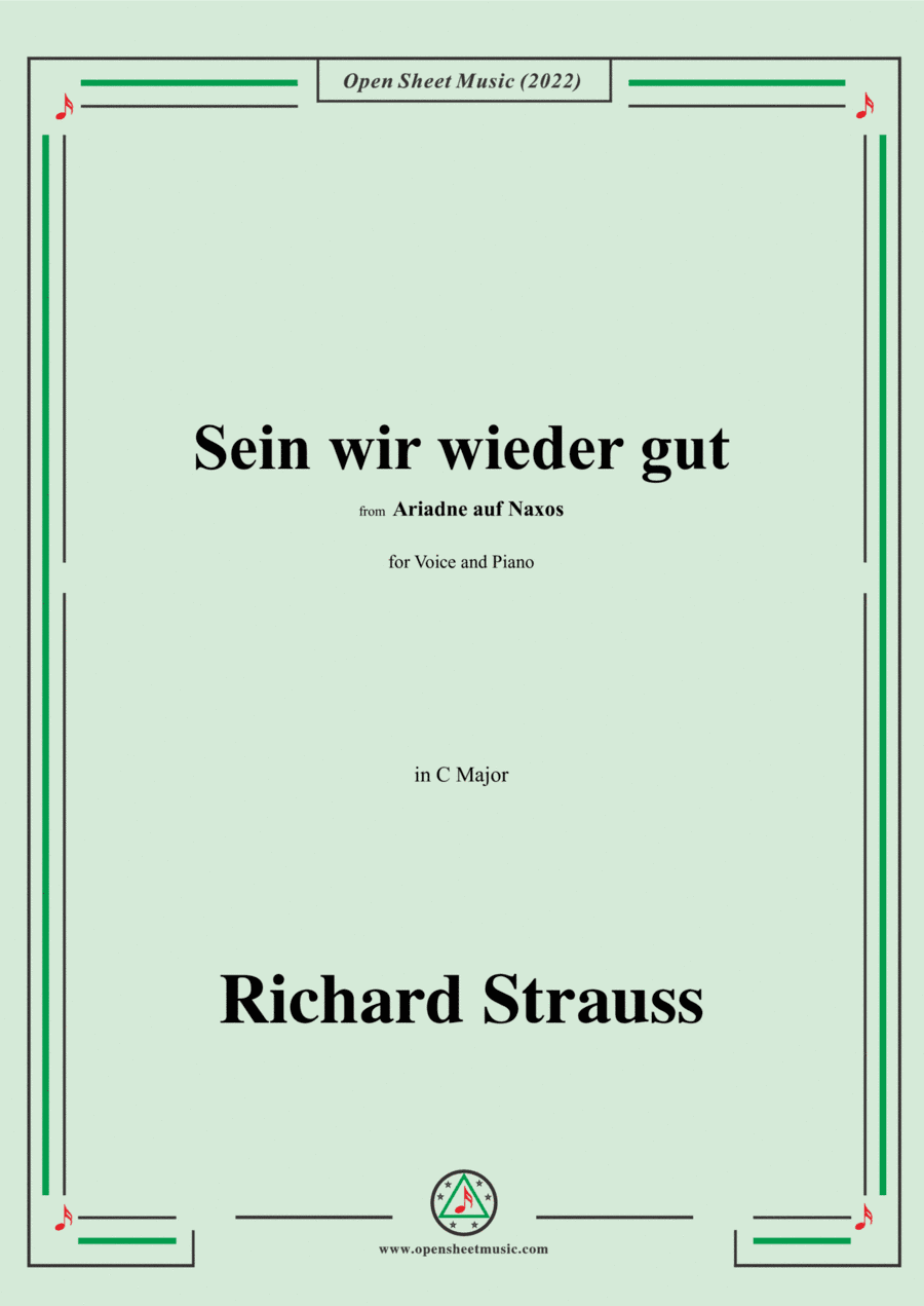 Richard Strauss-Sein wir wieder gut,from Ariadne auf Naxos,in C Major,for Voice and Piano (arr. Open Cloud)
