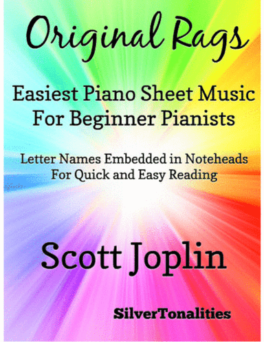 Original Rags Easiest Piano Sheet Music for Beginner Pianists (arr. SilverTonalities)