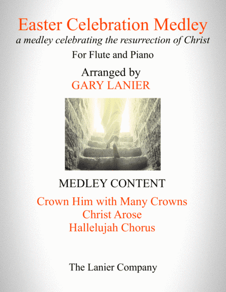 EASTER CELEBRATION MEDLEY (for Flute and Piano with Flute Part) (arr. Gary Lanier)