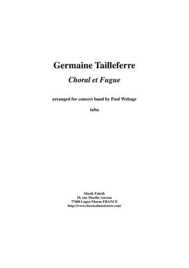 Germaine Tailleferre : Choral et Fugue, arranged for concert band by Paul Wehage -  tuba part