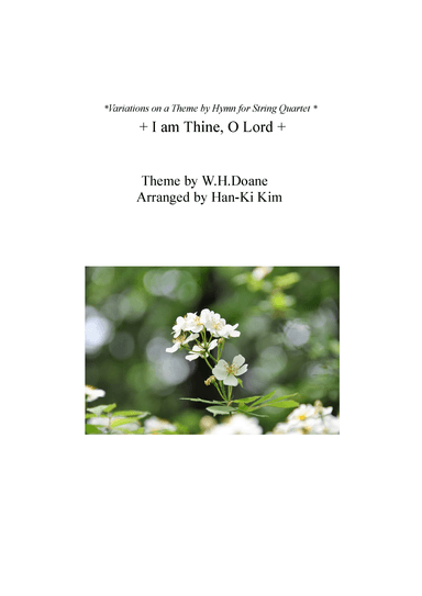 I am Thine, O Lord (For S. Quartet) (arr. Han-Ki Kim)