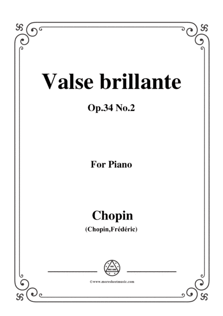 Chopin-Valse brillante Op.34 No.2,for piano (arr. MSM)