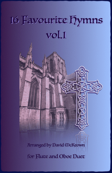 16 Favourite Hymns Vol.1 for Flute and Oboe Duet (arr. David McKeown)