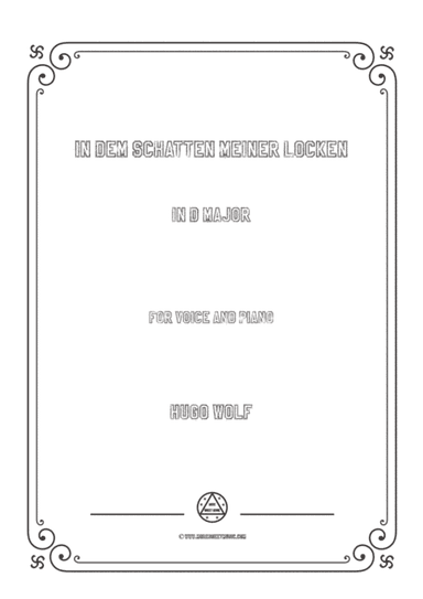 Wolf-In dem Schatten meiner Locken in D Major,for Voice and Piano (arr. MSM)
