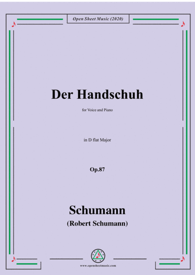 Schumann-Der Handschuh,Op.87,in D flat Major,for Voice&Piano (arr. MSM)