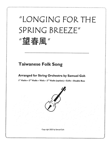"Longing for the Spring Breeze"-"望春風“ arrange for String Orchestra with Violin Viola Cello Bass part