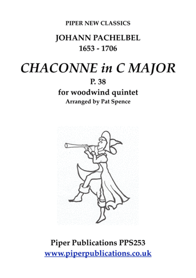 PACHELBEL CHACONNE IN C MAJOR P. 38 FOR WOODWIND QUINTET (arr. arranged by Pat Spence)
