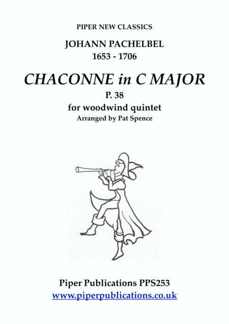 PACHELBEL CHACONNE IN C MAJOR P. 38 FOR WOODWIND QUINTET (arr. arranged by Pat Spence)