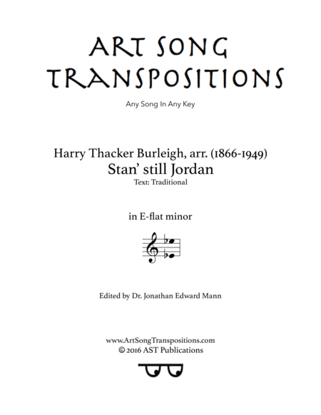BURLEIGH: Stan' still Jordan (transposed to E-flat minor) (arr. Harry Thacker Burleigh)