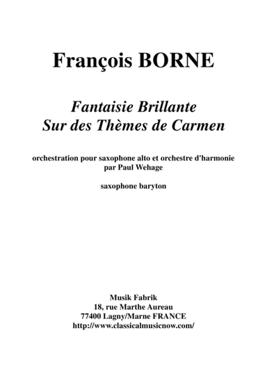 Fantaisie Brillante sur des Thèmes de Carmen for alto saxophone and concert band, baritone saxophone (arr. Paul Wehage)