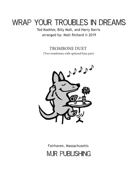 Wrap Your Troubles In Dreams (and Dream Your Troubles Away) (arr. Matt Richard)
