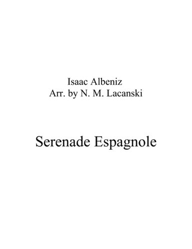 Serenade Espagnole (arr. Nick Lacanski)