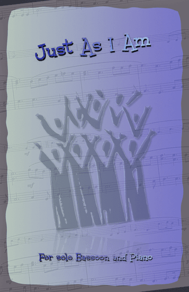 Just As I Am, Gospel Hymn for Bassoon and Piano (arr. David McKeown)