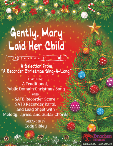 Gently, Mary Laid Her Child (arr. Cody Sibley)