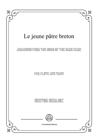 Berlioz-Le jeune pa^tre breton,for Flute and Piano (arr. MSM)