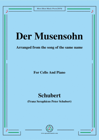 Schubert-Der Musensohn,for Cello and Piano (arr. MSM)