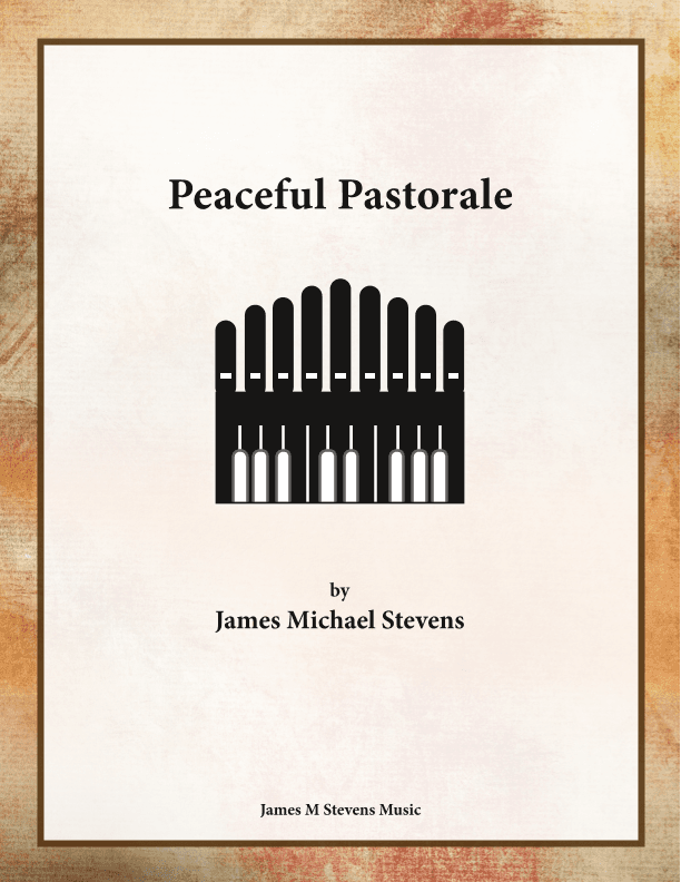 Peaceful Pastorale - Organ Solo