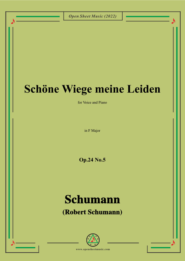 Schumann-Schöne Wiege meine Leiden,Op.24 No.5,in F Major (arr. OSM Press)