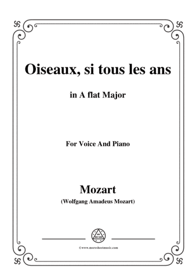 Mozart-Oiseaux,si tous les ans,in A flat Major,for Voice and Piano (arr. MSM)
