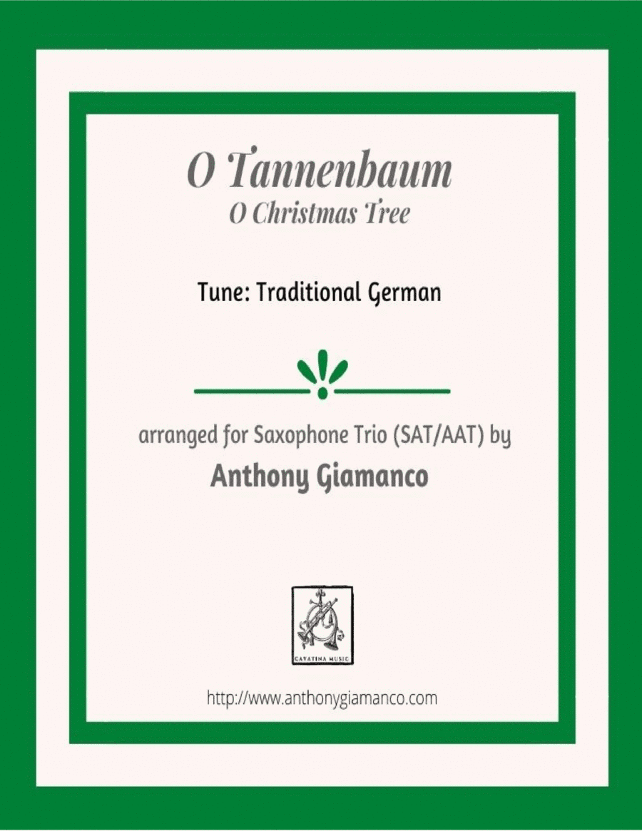 O Tannenbaum/O Christmas Tree (Saxophone trio - SAT/AAT) (arr. Anthony Giamanco)