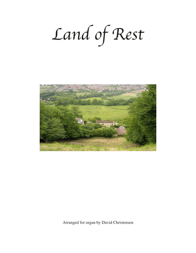 Land of Rest (arr. David Christensen)