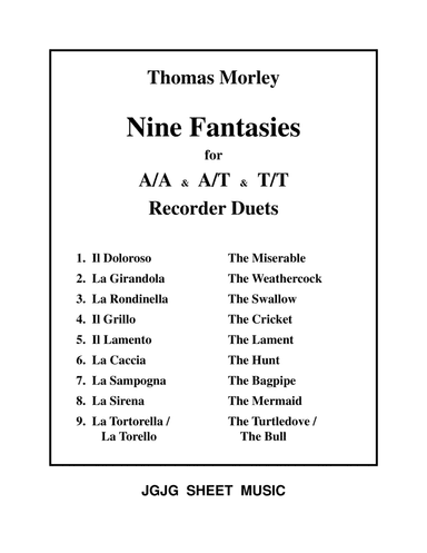 Nine Morley Fantasies for Alto & Tenor Recorder Duets (arr. John Geohegan)