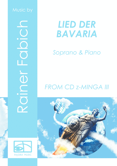 LIED DER BAVARIA - Song of Bavaria for Soprano and Piano