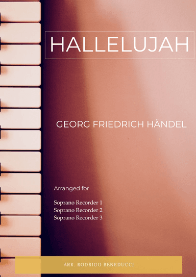 HALLELUJAH - HANDEL – SOPRANO RECORDER TRIO (arr. RODRIGO BENEDUCCI)