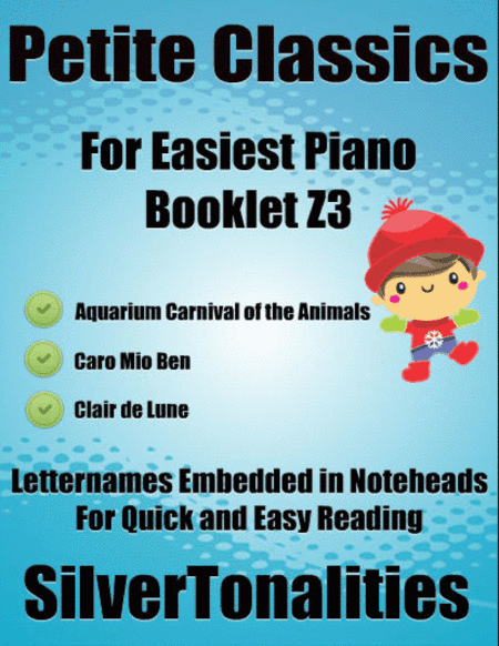 Petite Classics for Easiest Piano Booklet Z3 (arr. SilverTonalities)