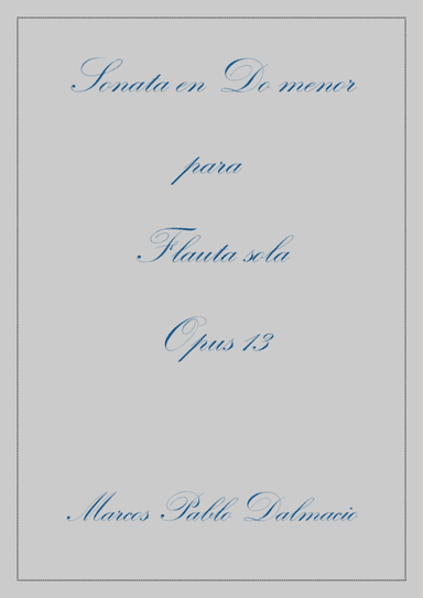 Flute Sonata in C minor Opus 13 (Spanish Edition)