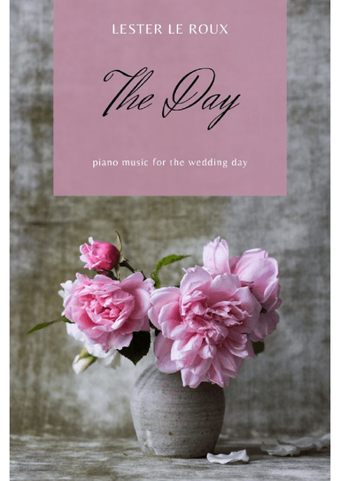 The Day - Piano Music For the Wedding Day