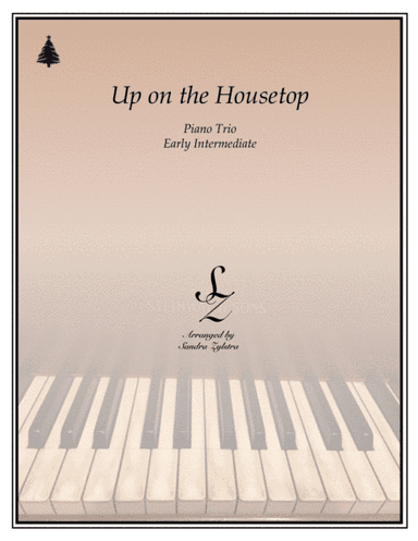 Up On The Housetop (1 piano, 6 hand trio) (arr. Sandra Zylstra)