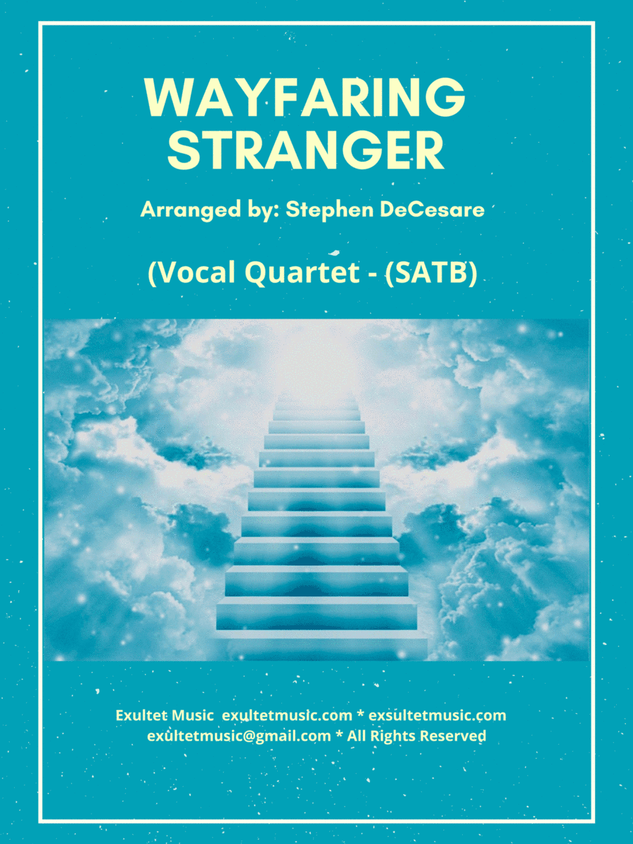 Wayfaring Stranger (Vocal Quartet - (SATB) (arr. Stephen DeCesare)