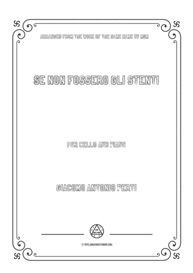 Perti-Se non fossero gli stenti,for Cello and Piano (arr. MSM)