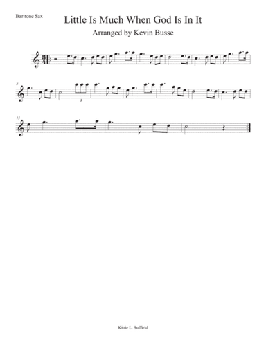 Little Is Much When God Is In It (Easy key of C) - Bari Sax (arr. Kevin Busse)