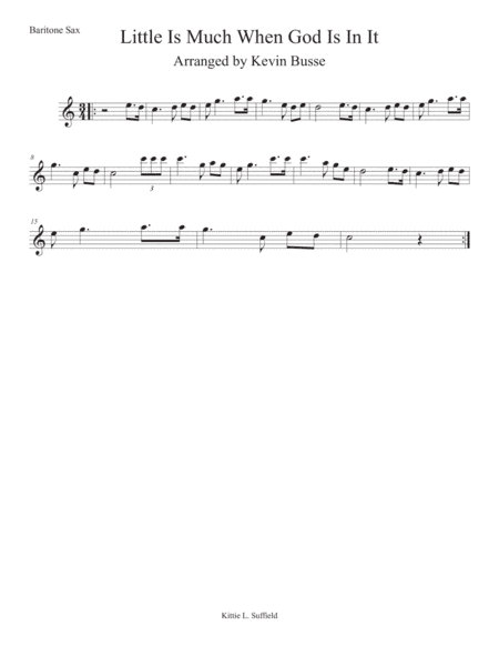 Little Is Much When God Is In It (Easy key of C) - Bari Sax (arr. Kevin Busse)