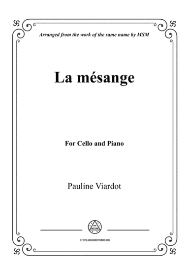 Viardot-La mésange, for Cello and Piano (arr. MSM)