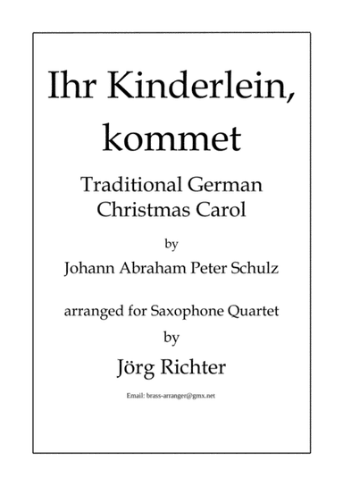 Ihr Kinderlein, kommet für Saxophon Quartett (arr. Jörg Richter)