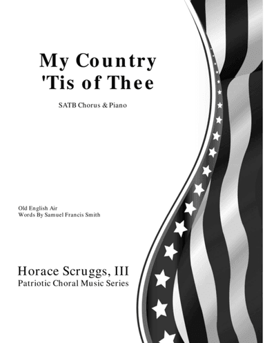 My Country Tis of Thee (arr. Horace J. Scruggs, III)