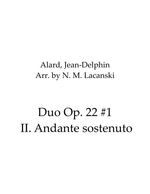 Duo Op. 22 #1 II. Andante sostenuto (arr. Nick M Lacanski)