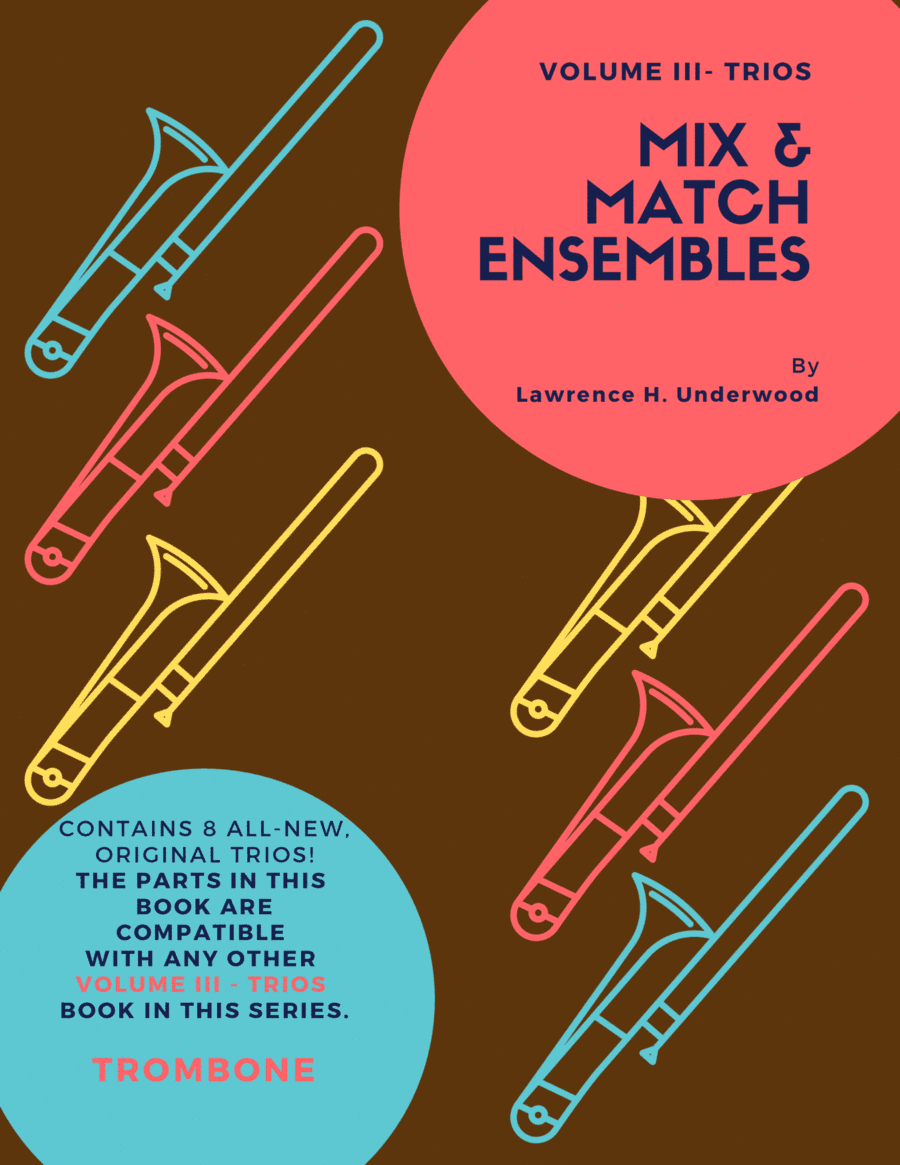 Mix & Match Ensembles - Volume III - Trios