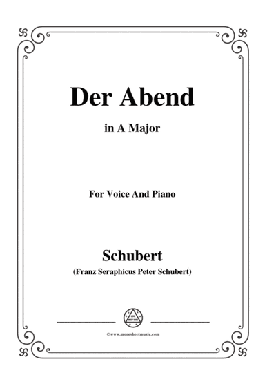 Schubert-Der Abend,in A Major,Op.118,No.2,for Voice and Piano (arr. MSM)