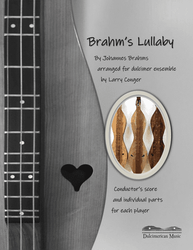 Brahm's Lullaby (ensemble) (arr. Larry Conger/Dulcimerican Music)