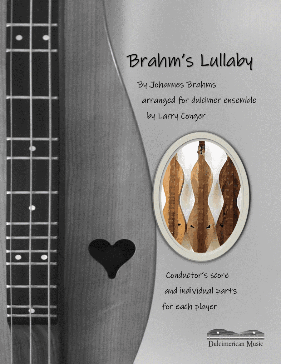 Brahm's Lullaby (ensemble) (arr. Larry Conger/Dulcimerican Music)