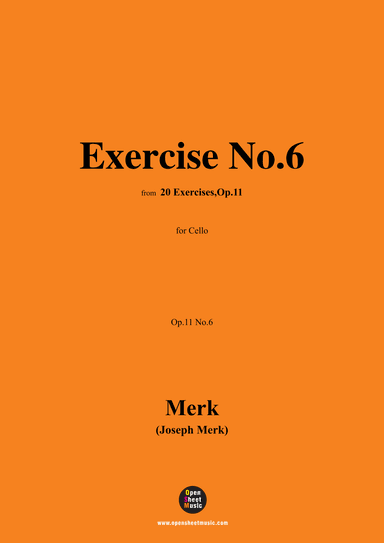 Merk-Exercise No.6,Op.11 No.6,from '20 Exercises,Op.11',for Cello (arr. OSM Press)