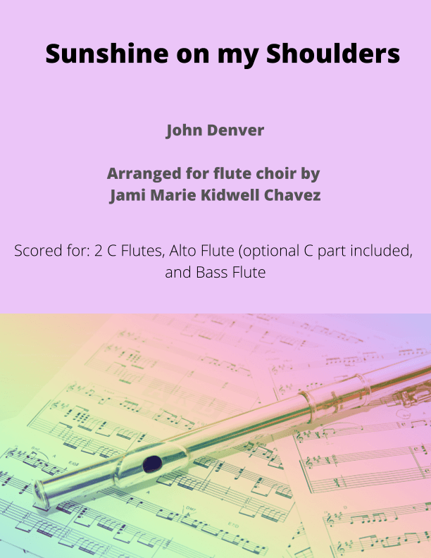 Sunshine On My Shoulders (arr. Jami Marie Kidwell Chavez)
